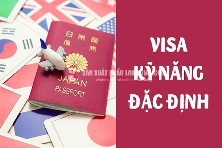 Visa đặc định Nhật Bản l&agrave; th&ocirc;ng tin nhiều người quan t&acirc;m